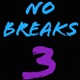 No Breaks Pt 3 Single
