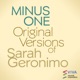 Minus One Original Versions of Sarah Geronimo