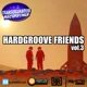 Hardgroove Friends Vol 3 Single
