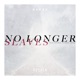 No Longer Slaves feat Robin Vane Reyer Retain Remix Single