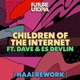 Children of the Internet feat Es Devlin Dave HAAi Rework Single