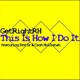 This Is How I Do It feat Dre Sr Cash Hollistah Single
