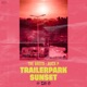 Trailerpark Sunset Single