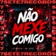 Não Mexe Comigo Single