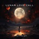 Lunar Love Call Single