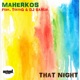 That Night feat TekniQ DJ Sanza Single