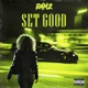 Set Good Single
