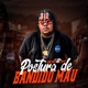 Postura de Bandido Mau Single