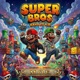 Super Bros feat Kane rennalls Single