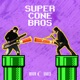 Super Cone Bros EP