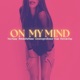 On My Mind feat Derran Day Single