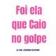Foi Ela Que Caio no Golpe Single
