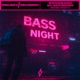 Bass Night Single