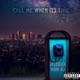 Call Me When It s Time feat Jflexxx Single