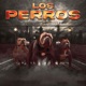 Los Perros feat Gonzalo Nawel Taylor Mami Single