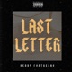 Last Letter feat Shad Viciouz B Dawg Single