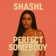 Perfect Somebody Single