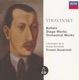 Stravinsky Ballets Stage Works Orchestral Works