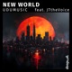 New World feat JTtheVoice Single