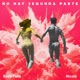 No Hay Segunda Parte Single