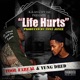 Life Hurts feat Yung Dred Single