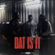 Dat Is It Single
