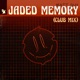 Jaded Memory Club Mix Single