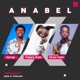 Anabel feat Ekow Sam Pappy Kojo Single