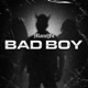 Bad Boy Single