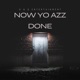 Now Yo Azz Done feat Erbman Otis Morrison Single