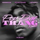 POP DAT THANG Official Remix feat Yung Miami Single