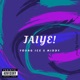 Jaiye feat Middy Single