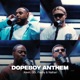 Dopeboy Anthem feat GOR Nathan Flashy Single