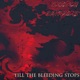 Till the Bleeding Stops Single