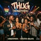 Thug 2026 Remastered Single