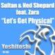 Let s Get Physical feat Zara EP