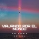 VIAJANDO POR EL MUNDO feat asttral Single