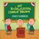 You re Not Elected Charlie Brown Original Soundtrack Recording