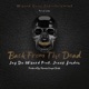 Back from the Dead feat Jeaux London Single
