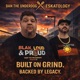 Built on Grind Backed by Legacy Single