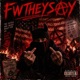 FWTHEYSAY Single