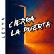 CIERRA LA PUERTA Single