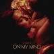 On My Mind Single