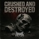Crushed and Destroyed Single
