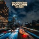 Popcorn LA Night Extended Mix Single
