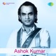 Ashok Kumar Original Motion Picture Soundtrack