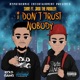 I Don t Trust Nobody feat Jrod the Problem Single