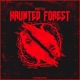 Haunted Forest Single