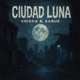 Ciudad Luna Single