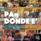 Pa Donde E feat Willy Hd Aldri Neno Man Valentin el Artista Canelo Fresh Single